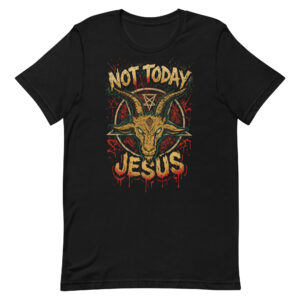 Unisex Streetwear T-Shirt – “Not Today Jesus” Graphic Tee, Edgy Goat Skull Shirt