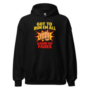 "Game of Fades" — Run Em All Heavyweight Hoodie