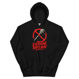 Everyone Raps Now: Heavyweight Hoodie